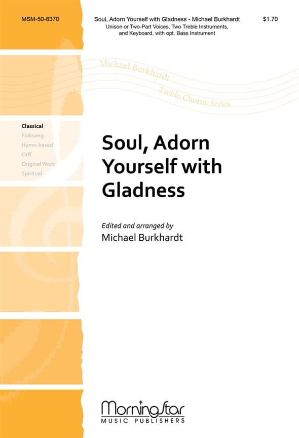 Soul, Adorn Yourself with Gladness